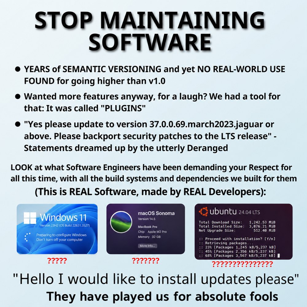 Stop Maintaining Software: the same three systems mid-update, with complaints about semantic versioning and a request to backport security patches to the LTS release.